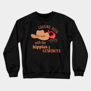 Hippies and cowboys Crewneck Sweatshirt